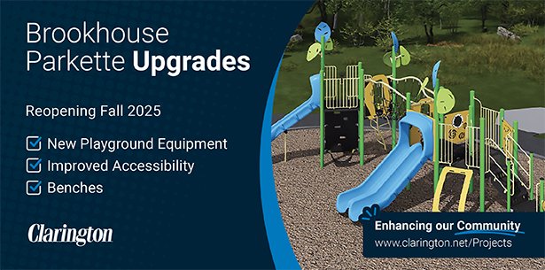 Announcement for Brookhouse Parkette Upgrades featuring a playground with slides and climbing equipment. Text on the image reads: 'Brookhouse Parkette Upgrades – Reopening Fall 2025. New Playground Equipment, Improved Accessibility, Benches.' The image includes the Clarington logo and the tagline 'Enhancing our Community' with a website link: www.clarington.net/Projects.