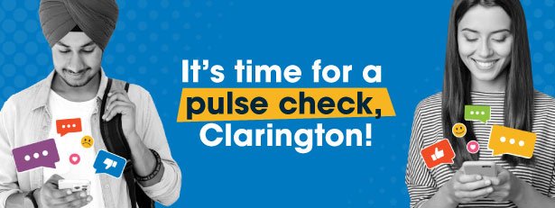 Banner image: Two people on their phones with social icons and text boxes illustrations coming out of the phones. Text: It's time for a pulse check, Clarington!